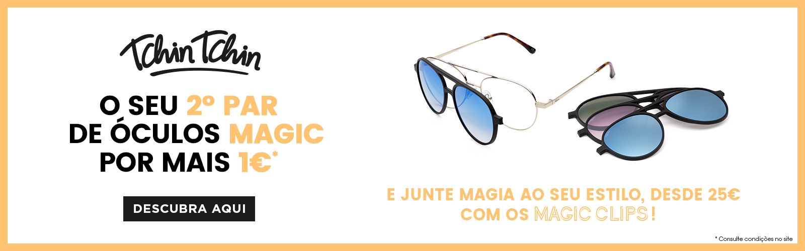 Escolha o seu segundo par de óculos de sol por apenas mais 1€! 